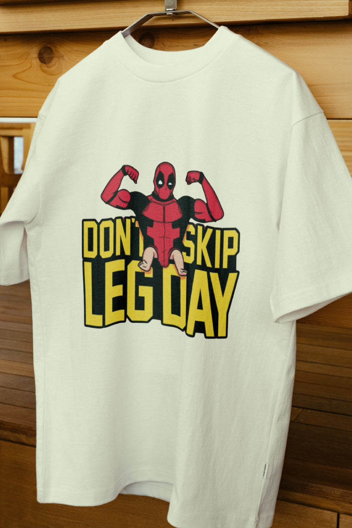 Don't Skip Leg Day - Oversized Printed T-shirt
