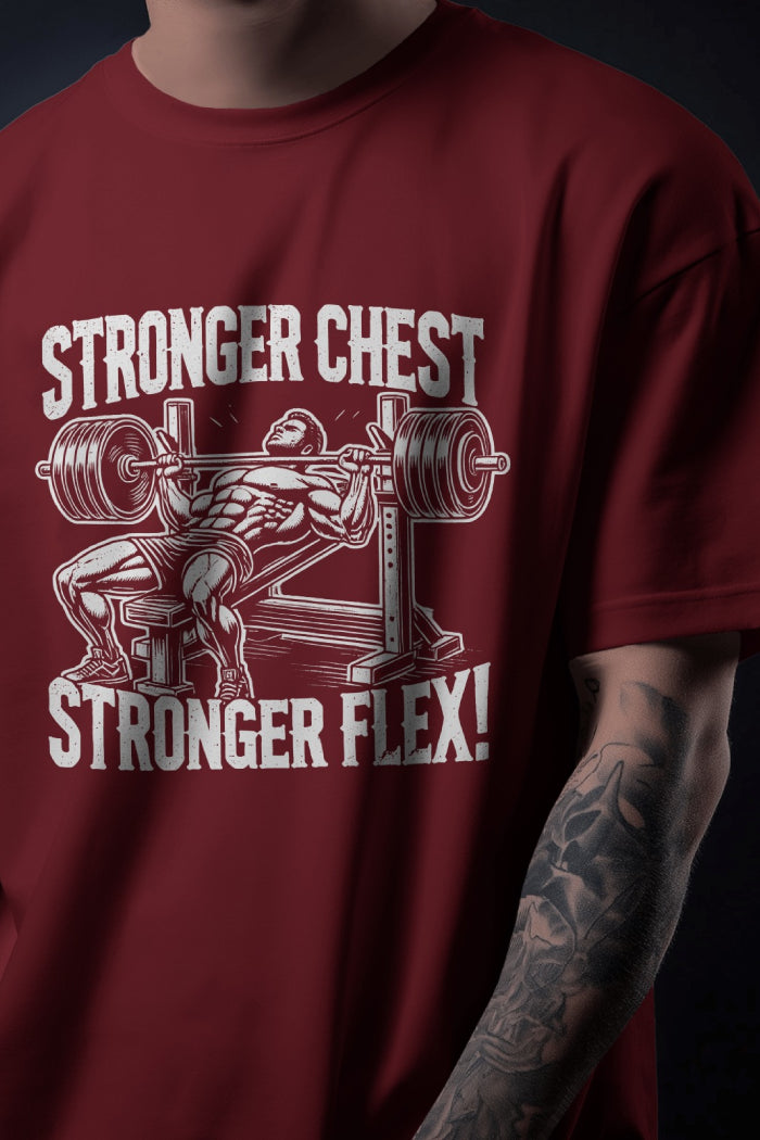 Stronger Chest Stronger Flex - Oversized Printed T-Shirt